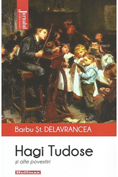 Editura Hoffman Hagi Tudose. Povestiri, Barbu Stefanescu Delavranc
