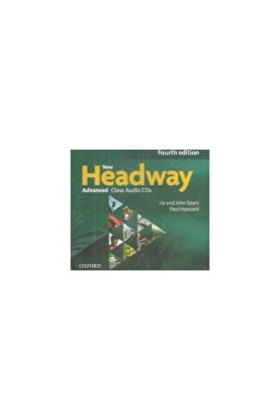 OXFORD UNIVERSITY PRESS New Headway: Advanced (C1): CD audio pentru clasă: Un...