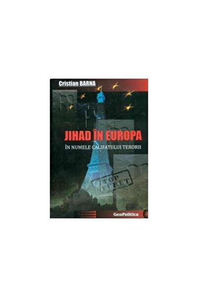 Editura Topform Jihad in Europa. In numele Califatului terorii, Cr
