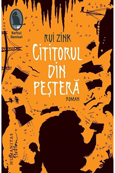 Editura Humanitas Fiction Cititorul din pestera, Rui Zink