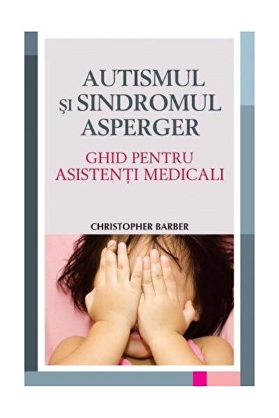 Editura All Medical Autismul si Sindromul Asperger - Ghid pentru asist