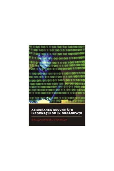 Editura Institutul European Asigurarea securitatii informatiilor in organizati