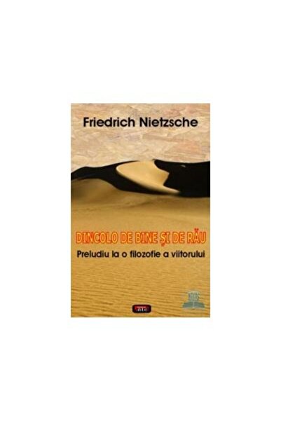 Editura Antet Beyond Good and Evil, Friedrich Nietzsche