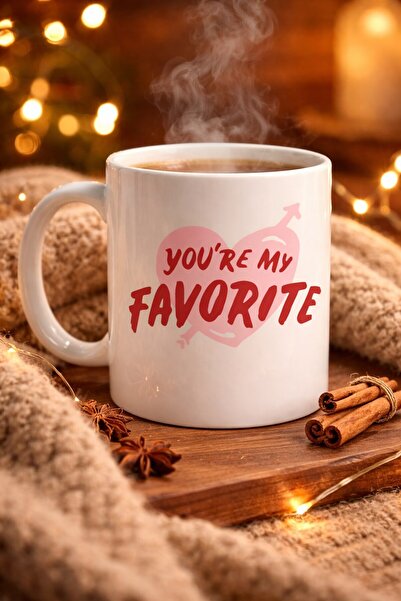 Twin Store You'Re My Favorite Written Porcelain Mug Model 13 - Special Romant...