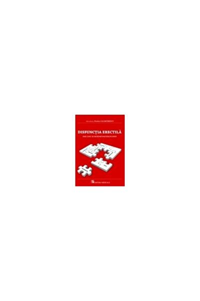 Editura Medicala Disfunctia erectila. Ghid clinic de abordare multi