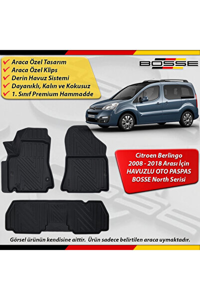 BOSSE North Citroen Berlingo Paspas Araca Özel 2008-2018 Derin Havuzlu 3D Pas...