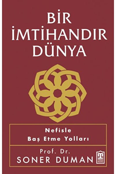 Timaş Yayınları Bir İmtihandır Dünya