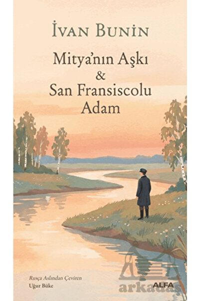 Alfa Yayınları Mitya’Nın Aşkı & San Fransiscolu Adam
