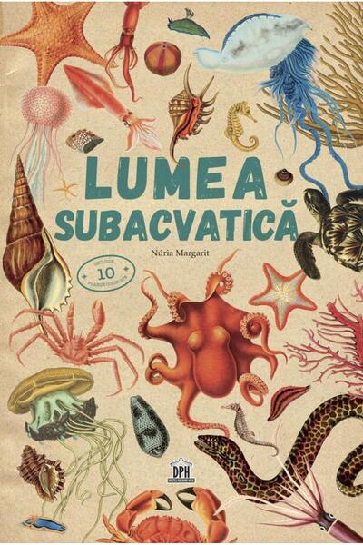 Editura Didactica Publishing House Lumea subacvatica, Nuria Margarit
