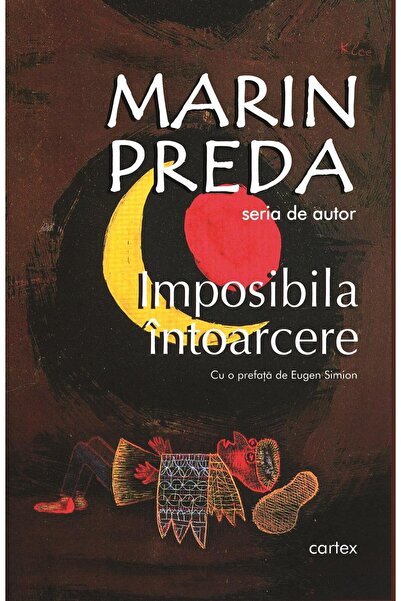 Editura Cartex Imposibila intoarcere, Marin Preda