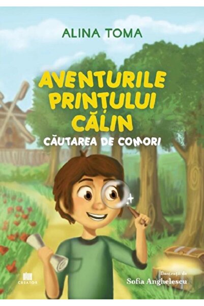 Editura Creator Aventurile Printului Calin. Cautarea de comori, Al