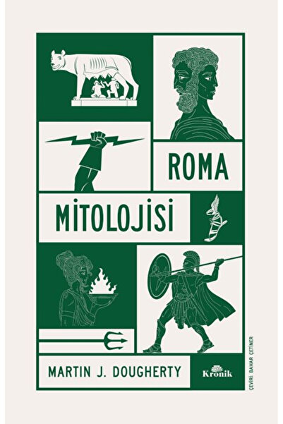 Kronik Kitap Roma Mitolojisi / Martin J. Dougherty / / 9786255835727