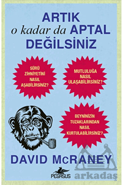 Pegasus Yayınları Artık O Kadar Da Aptal Değilsiniz