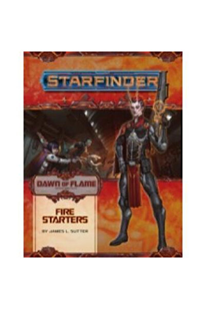 Paizo Starfinder: Μονοπάτι Περιπέτειας: Πυροπαραγωγοί (Αυγή της Φλόγας 1 από 6)