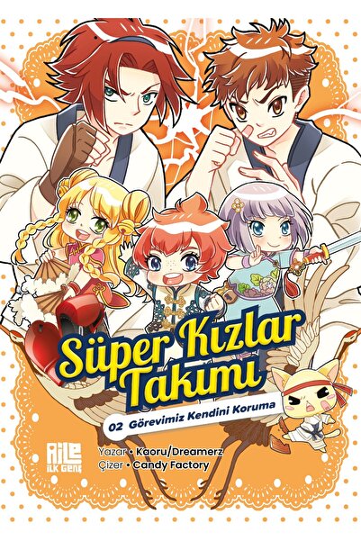 Aile Yayınları Süper Kızlar Takımı-2 / Görevimiz Kendini Koruma - Kaoru/Dreamerz