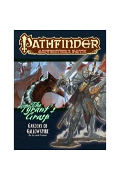 Paizo Pathfinder Adventure Path: Gardens of Gallowspire (Tyrants Grasp 4 of 6)
