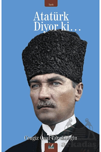 İzan Yayıncılık Atatürk Diyor Ki…