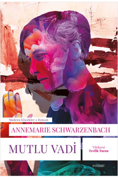 Everest Yayınları Mutlu Vadi / Annemarie Schwarzenbach + Karpostal Hediyeli