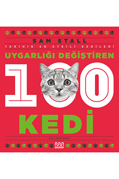 MundiKitap Uygarlığı Değiştiren 100 Kedi