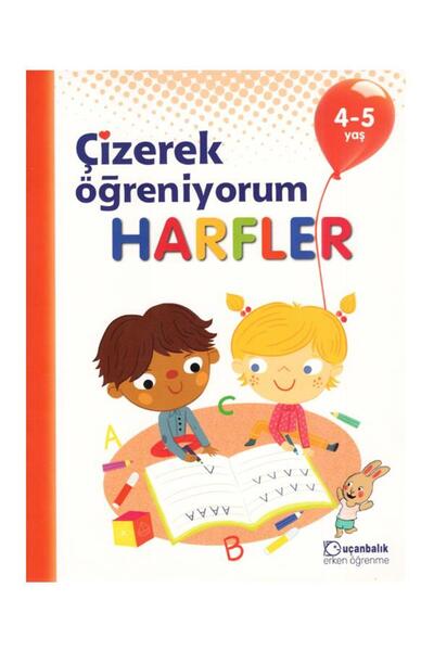 Uçanbalık Yayıncılık Çizerek Öğreniyorum - Harfler 4-5 Yaş