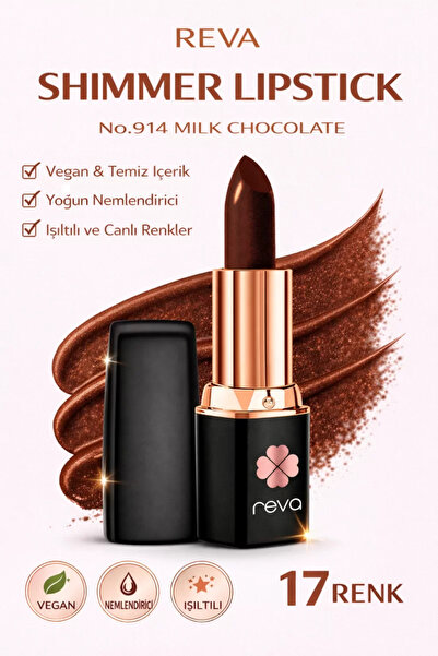 REVA Shimmer Lipstick Milk Chocolate-Brown Series-Işıltı Ruj Kahve Serisi No:...