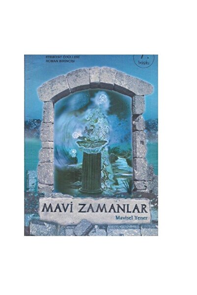 Mavi Zamanlar - Mavisel Yener - Kitap İkincieldir.