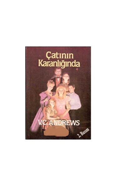 Kişisel Yayınlar Çatının Karanlığında - V. C. Andrews-Kitap ikincieldir.