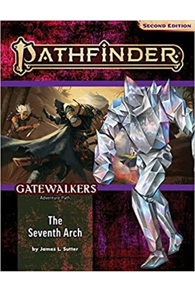 LEX Pathfinder Adventure Path: The Seventh Arch (Gatewalkers 1 of 3)