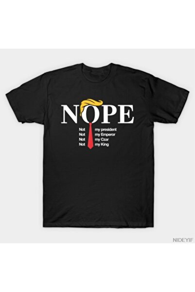 Flood Of Style No My President Is Not the King T-Shirt for Men Women 100% Cot...