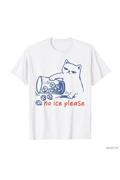 Flood Of Style No Ice Please Funny pisică Meme tricou 100% pentru bărbați, fe...