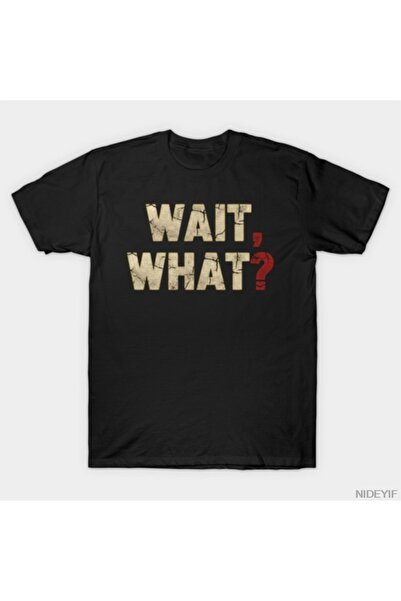 Flood Of Style Χιούμορ "Wait What" Αστείο Σαρκαστικό Έκφραση Τυπογραφία Meme ...
