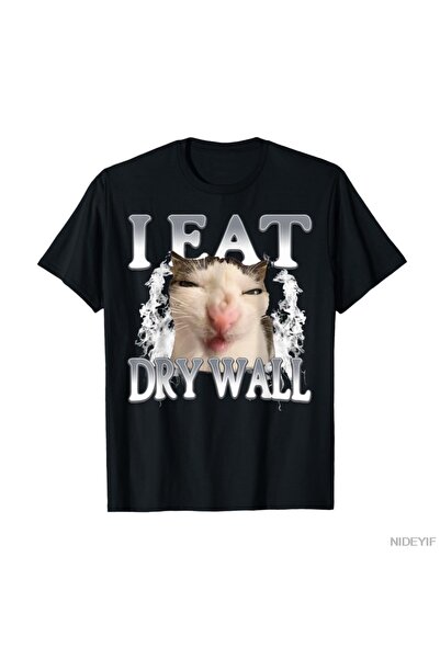 Flood Of Style I Eat Dry Wall Stupid Cat Meme Αστείο μπλουζάκι για άνδρες Γυν...