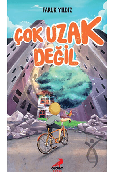 Erdem Çocuk Çok Uzak Değil