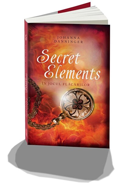 Editura Unicart Secret elements. In jocul flacarilor, Johanna Dann