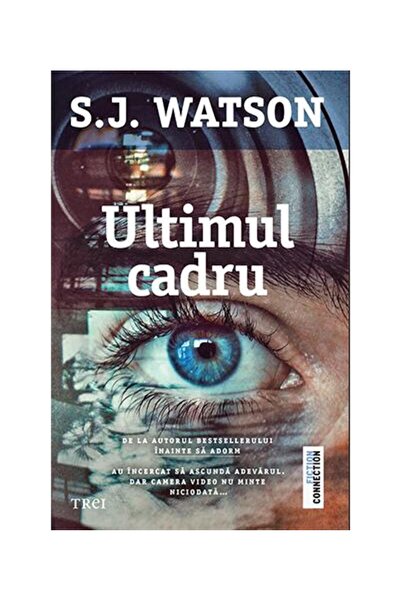 Editura Trei Ultimul cadru, S. J. Watson