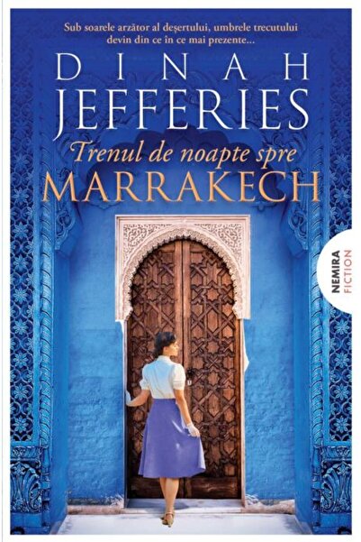 Editura Nemira Trenul de noapte spre Marrakech (Trilogia Fiicele