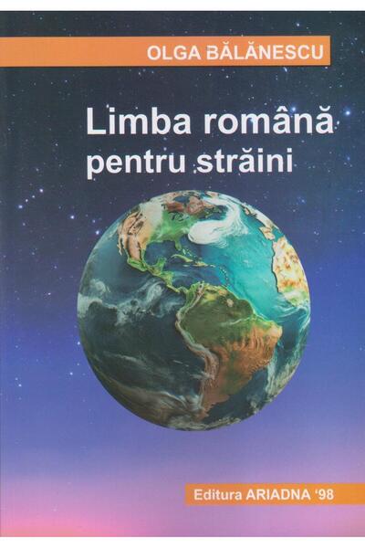 Editura Ariadna 98 Limba romana pentru straini. Editia a III-a, Olga