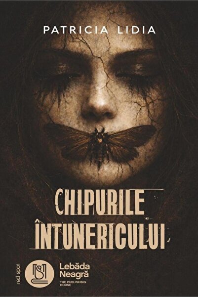 Editura Lebada Neagra Chipurile intunericului, Patricia Lidia