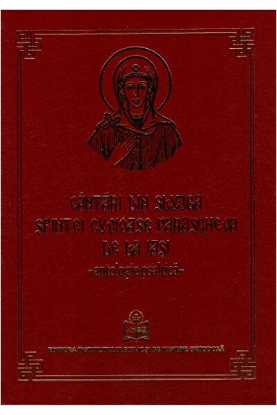 Editura Institutului Biblic si de Misiune Ortodoxa Cantari din Slujba Sfintei...