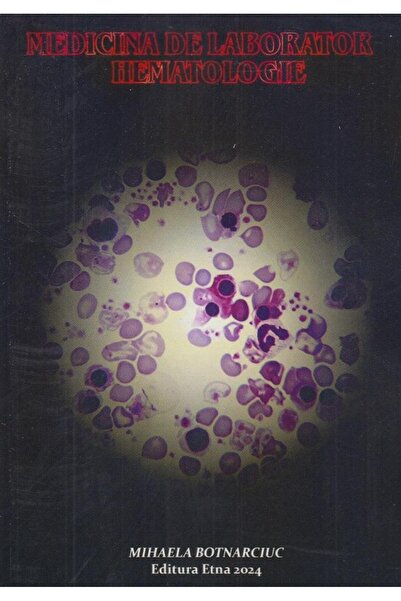Editura Etna Medicina de laborator. Hematologie, Mihaela Botnar