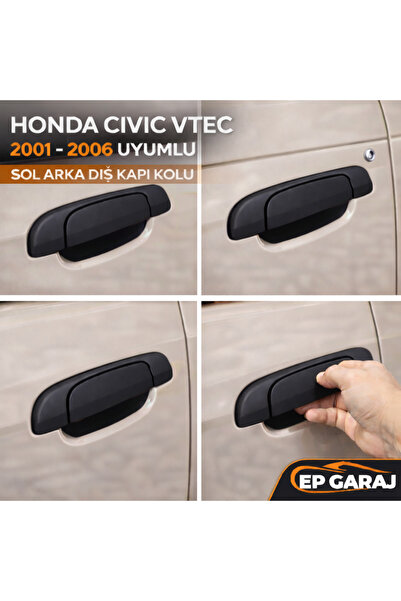 EP GARAJ OTOMOTİV Honda Civic Vtec 2001-2006 Model Compatible Rear Left Exter...