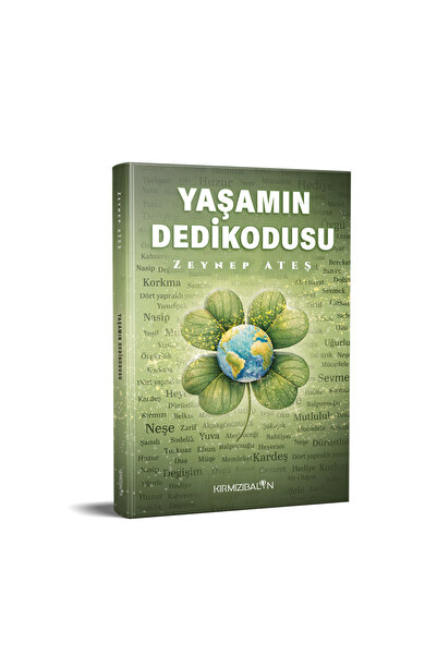 Kırmızı Balon Yayınevi Yaşamın Dedikodusu - Zeynep ATEŞ