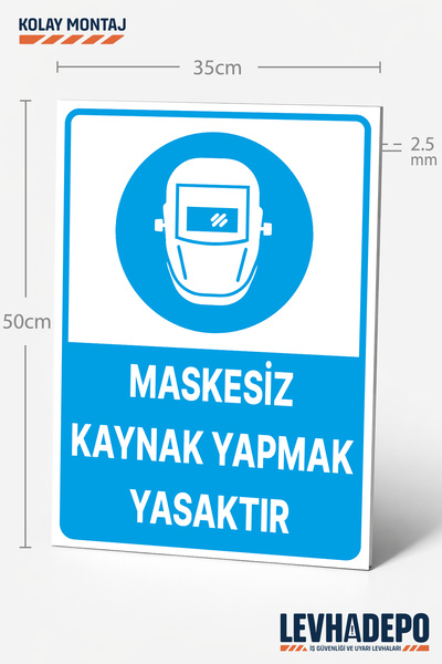 LEVHADEPO (YTG08) Maskesiz Kaynak Yapmak Yasaktır İş Güvenliği Uyarı ve Yönle...