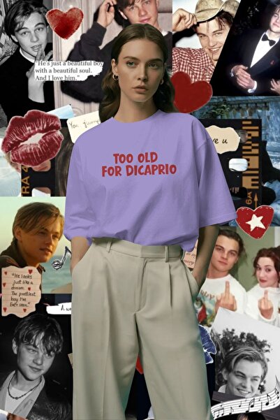 Ninkasiwear Too Old for Dicaprio Written Unisex Oversize 24/1 Cotton T-Shirt ...