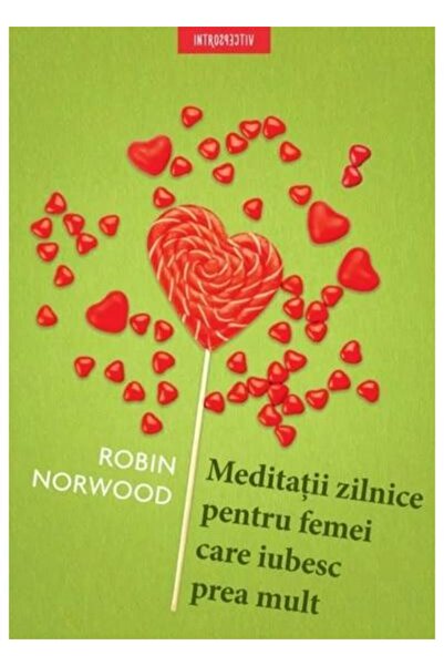 Editura Litera Daily meditations for women who love too much