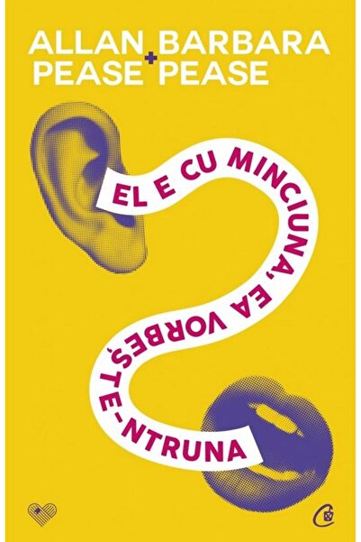 Editura Curtea Veche El e cu minciuna, ea vorbeste-ntruna, Allan Pease