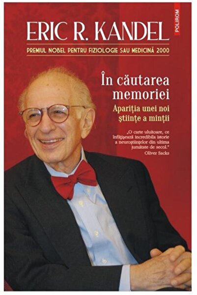 Editura Polirom In cautarea memoriei. Aparitia unei noi stiinte a