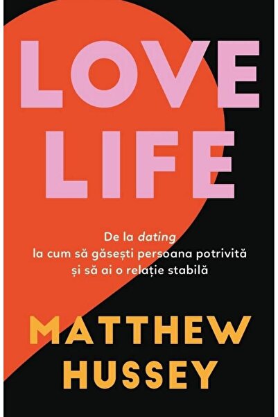 Editura Herald Love Life. De la dating la cum sa gasesti persoana