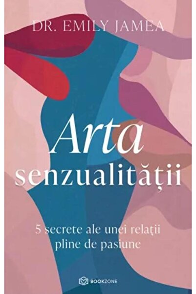 Editura Bookzone Arta senzualitatii, Emily Jamea