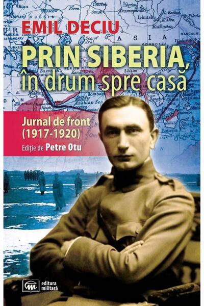 Editura Militara Through Siberia, on the way home. Front-line diary (